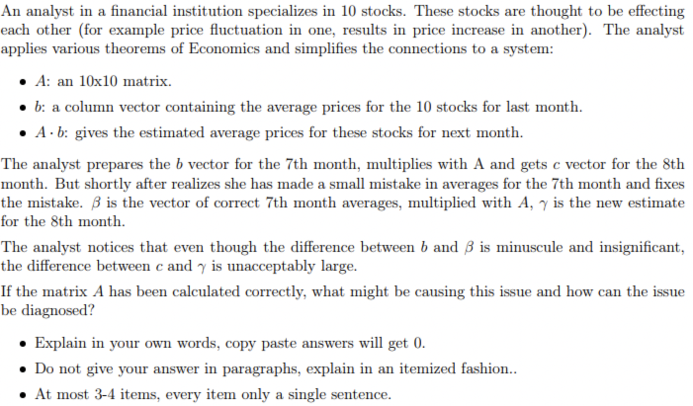 An Analyst In A Financial Institution Specializes In 10 Stocks These Stocks Are Thought To Be Effecting Each Other For 1