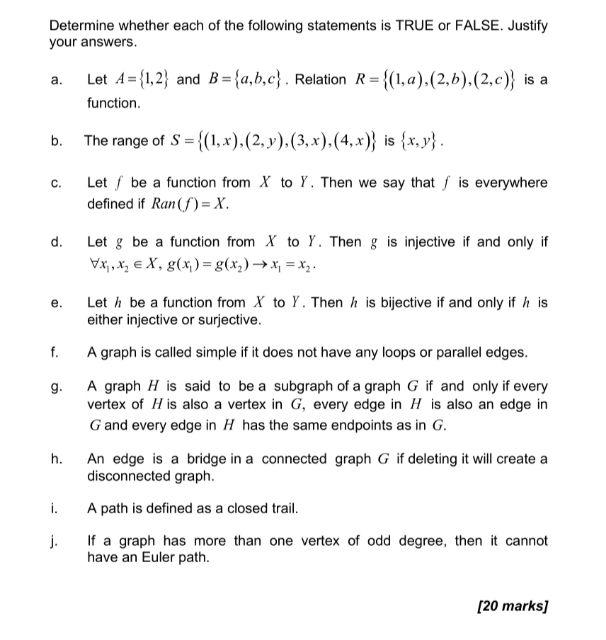 Determine Whether Each Of The Following Statements Is True Or False Justify Your Answers A Let A 1 2 And B A B 1