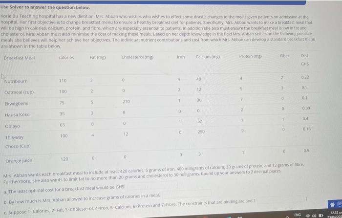 Use Solver To Answer The Question Below Korle Bu Teaching Hospital Has A New Dietitian Mrs Abban Who Wishes Who Wishe 1