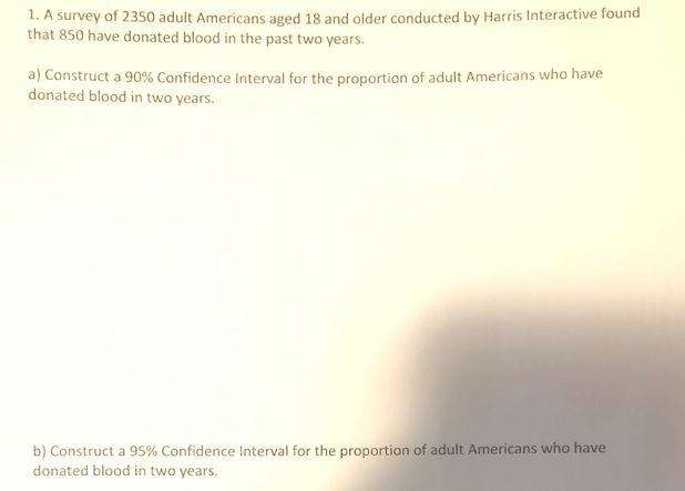 1 A Survey Of 2350 Adult Americans Aged 18 And Older Conducted By Harris Interactive Found That 850 Have Donated Blood 1