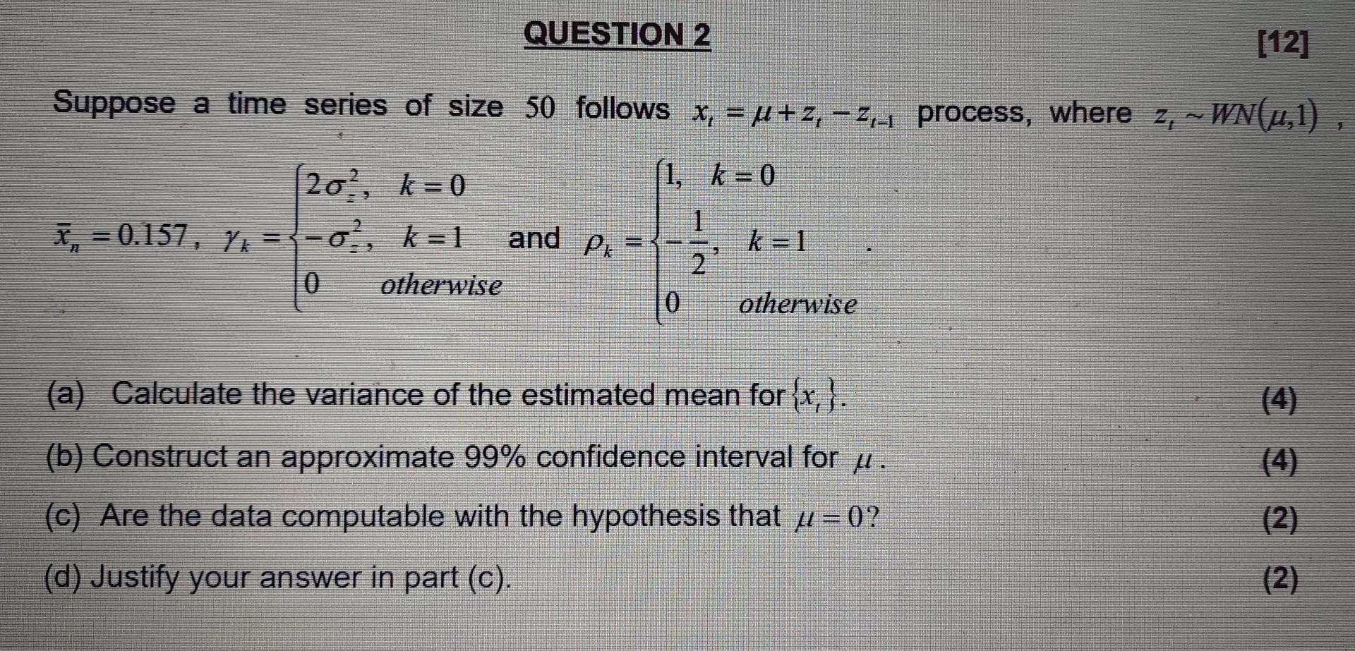 Question 2 12 Suppose A Time Series Of Size 50 Follows X U Z Z Process Where Z Wn 4 1 1 K 0 1 202 K 1