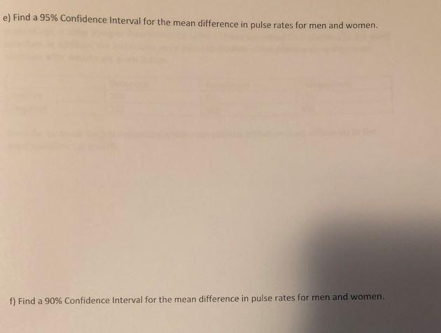 8 A Physical Therapist Wanted To Know Whether The Mean Step Pulse Of Men Was Less Than The Mean Step Pulse Of Women Sh 3