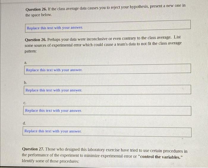 Question 26 If The Class Average Data Causes You To Reject Your Hypothesis Present A New One In The Space Below Repla 1