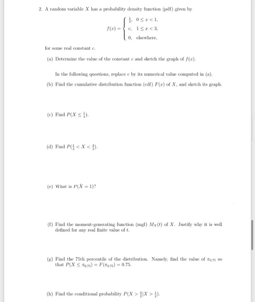 2 A Random Variable X Has A Probability Density Function Pdf Given By 10 R 1 C 13 3 F X 0 Elsewhere For Some 1