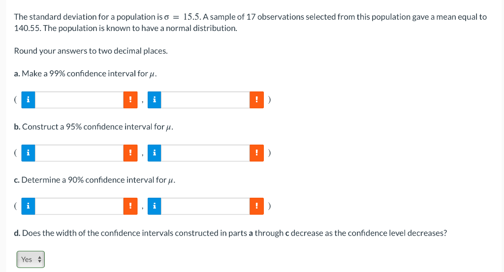 The Standard Deviation For A Population Iso 15 5 A Sample Of 17 Observations Selected From This Population Gave A Mea 1