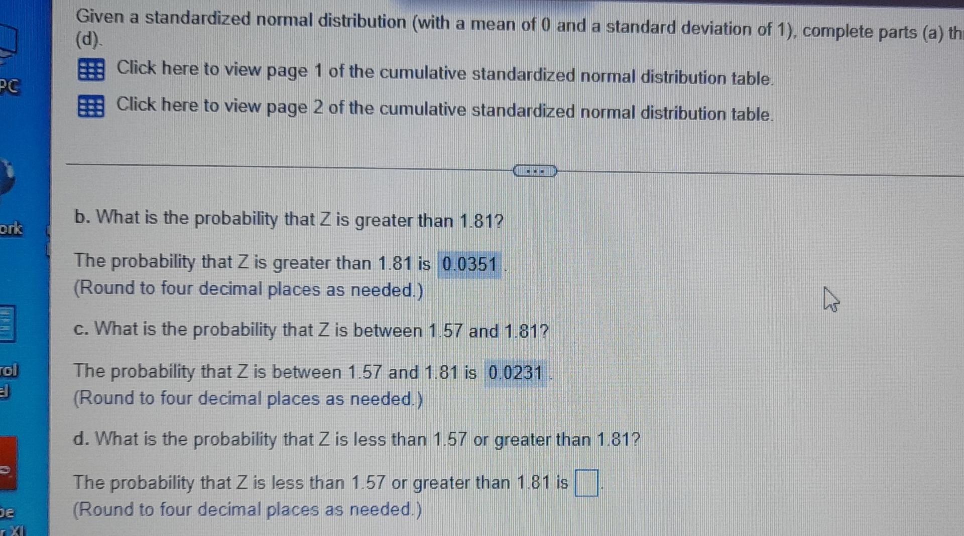 A Given A Standardized Normal Distribution With A Mean Of 0 And A Standard Deviation Of 1 Complete Parts A Thi D 1