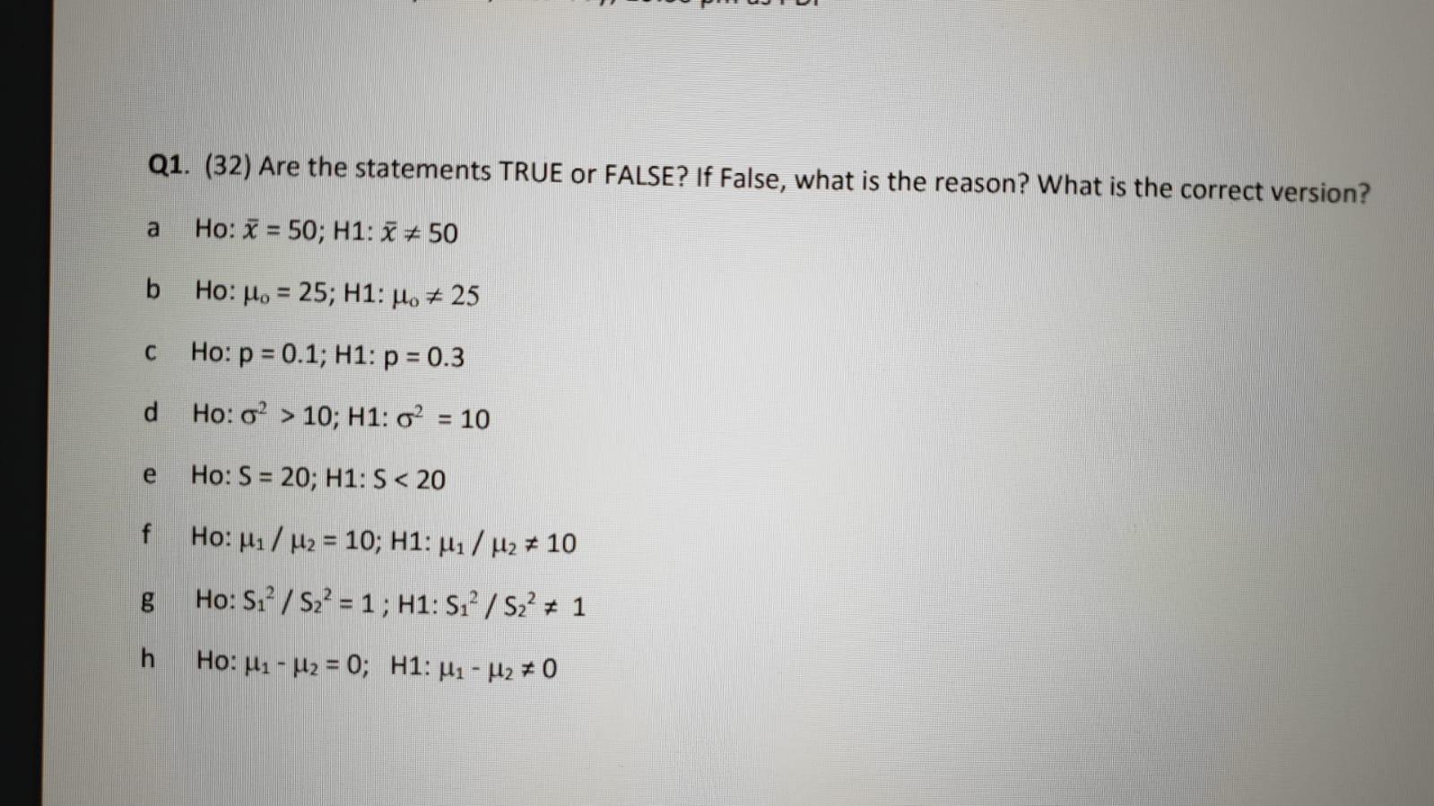 Q1 32 Are The Statements True Or False If False What Is The Reason What Is The Correct Version A Ho S 50 H1 1