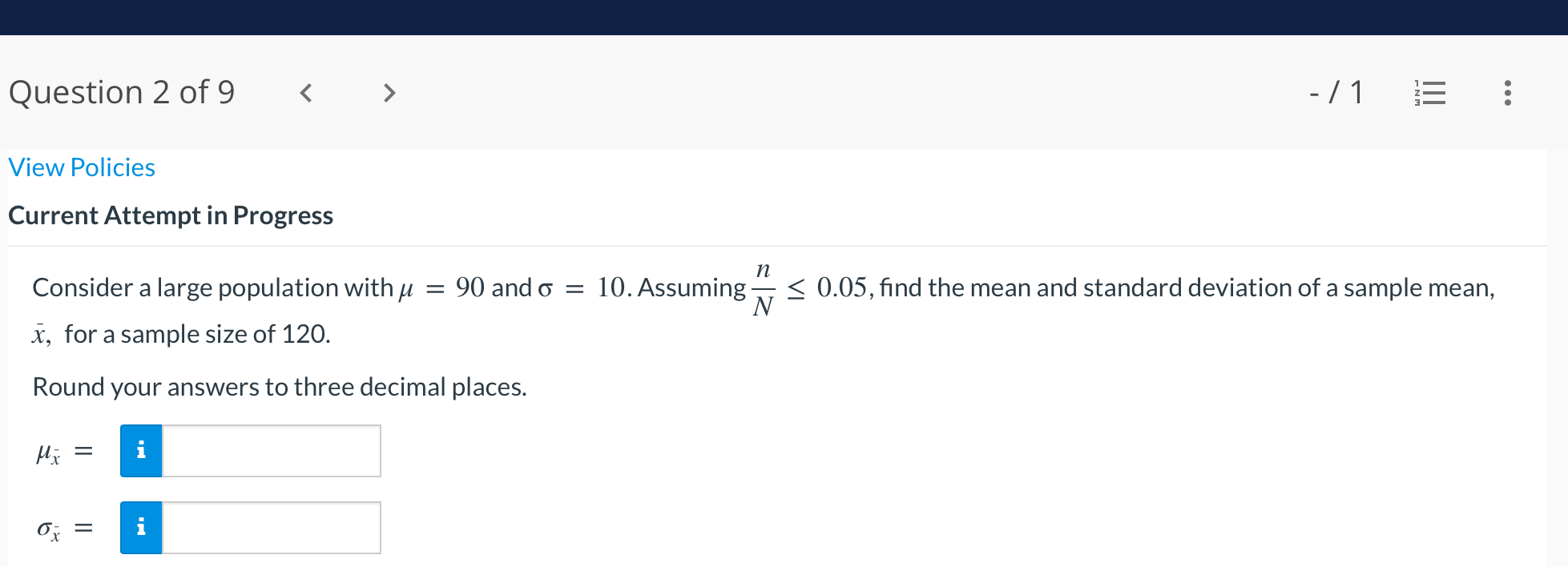 Question 2 Of 9 1 View Policies Current Attempt In Progress N Consider A Large Population With U 90 And O 10 1