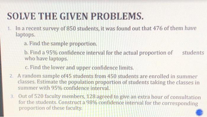 Solve The Given Problems 1 In A Recent Survey Of 850 Students It Was Found Out That 476 Of Them Have Laptops A Find 1