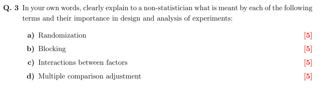 Q 3 In Your Own Words Clearly Explain To A Non Statistician What Is Meant By Each Of The Following Terms And Their Imp 1