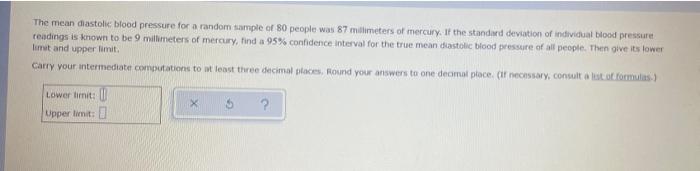 The Mean Diastolic Blood Pressure For A Random Sample Of 80 People Was 87 Milimeters Of Mercury If The Standard Deviati 1