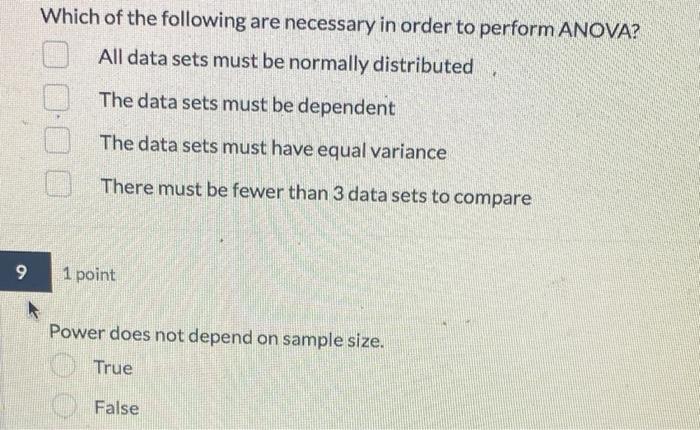 Which Of The Following Are Necessary In Order To Perform Anova All Data Sets Must Be Normally Distributed The Data Sets 1