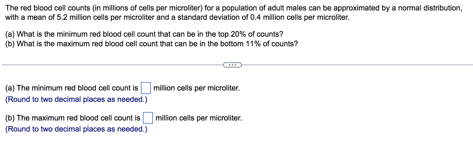 The Red Blood Cell Counts In Millions Of Cells Per Microliter For A Population Of Adult Males Can Be Approximated By A 1