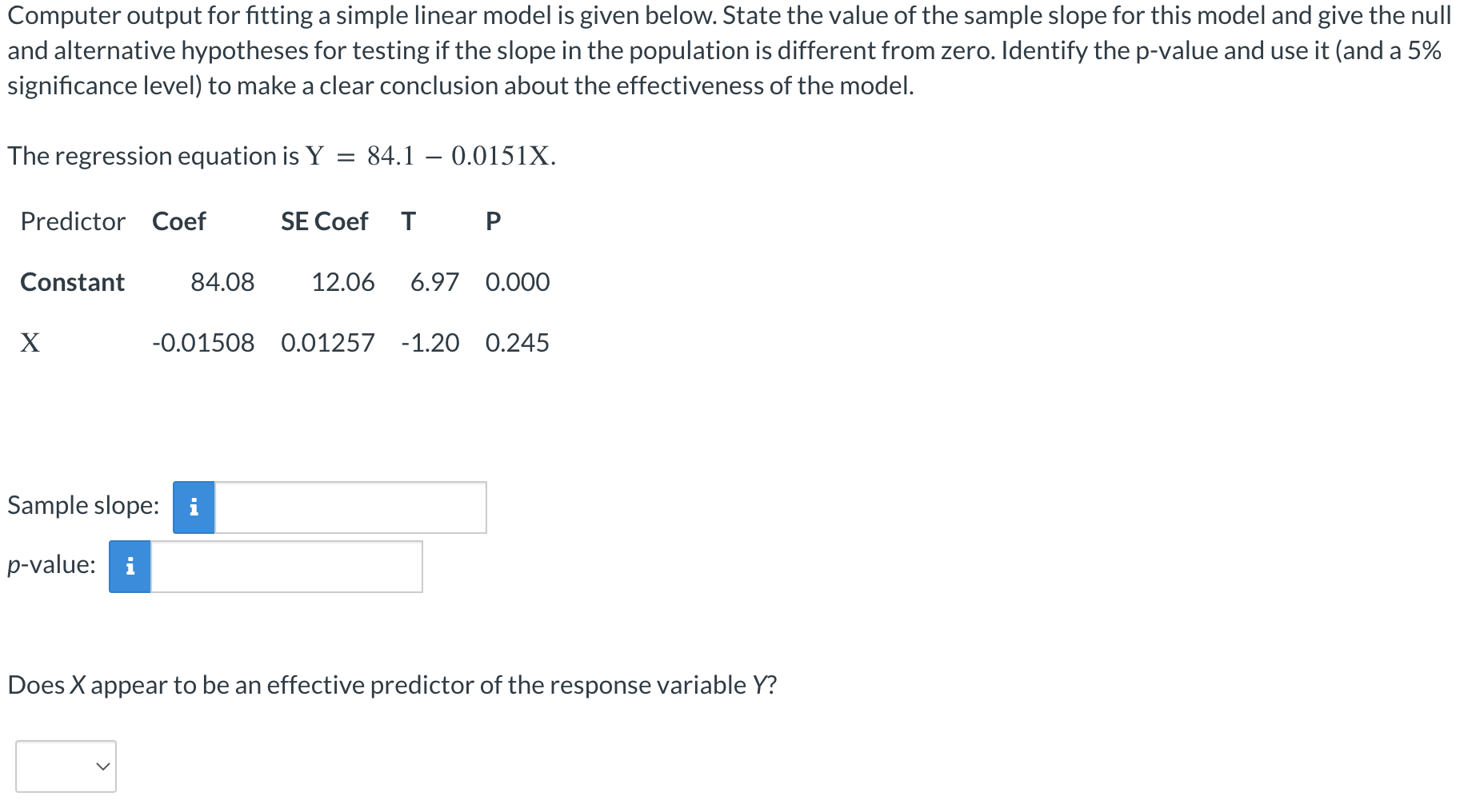 Computer Output For Fitting A Simple Linear Model Is Given Below State The Value Of The Sample Slope For This Model And 1