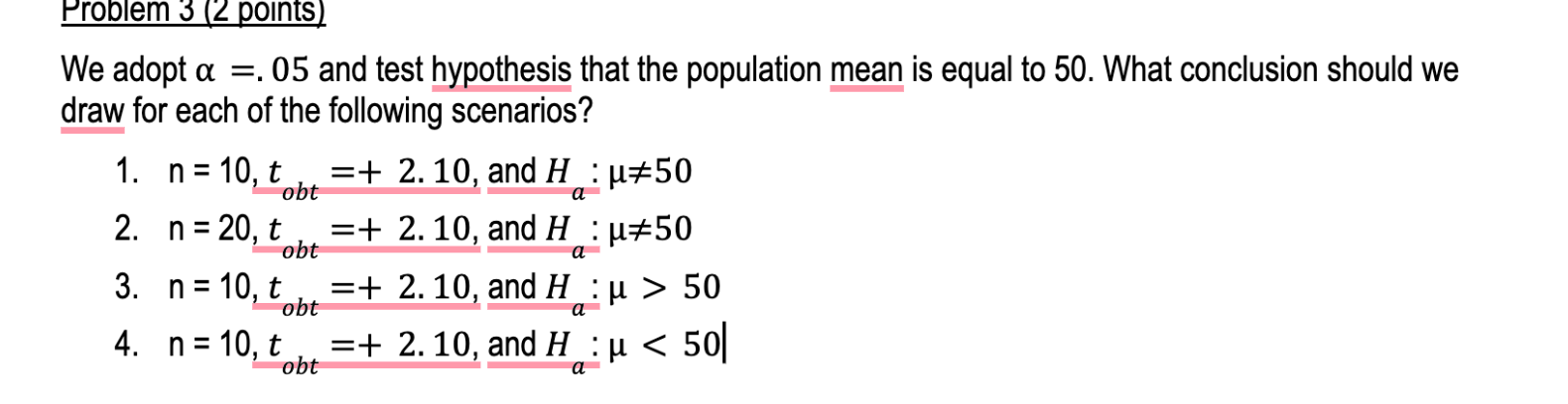 Problem 3 2 Points We Adopt A 05 And Test Hypothesis That The Population Mean Is Equal To 50 What Conclusion Sh 1