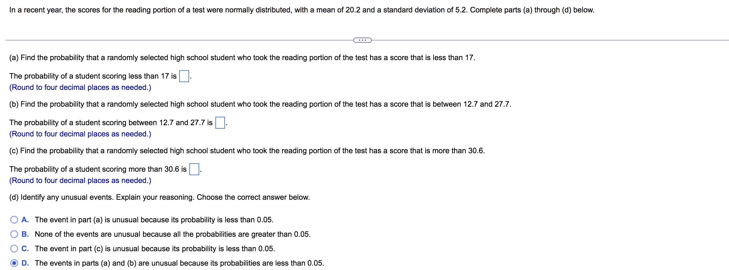 In A Recent Year The Scores For The Reading Portion Of A Test Were Normally Distributed With A Mean Of 20 2 And A Stan 1