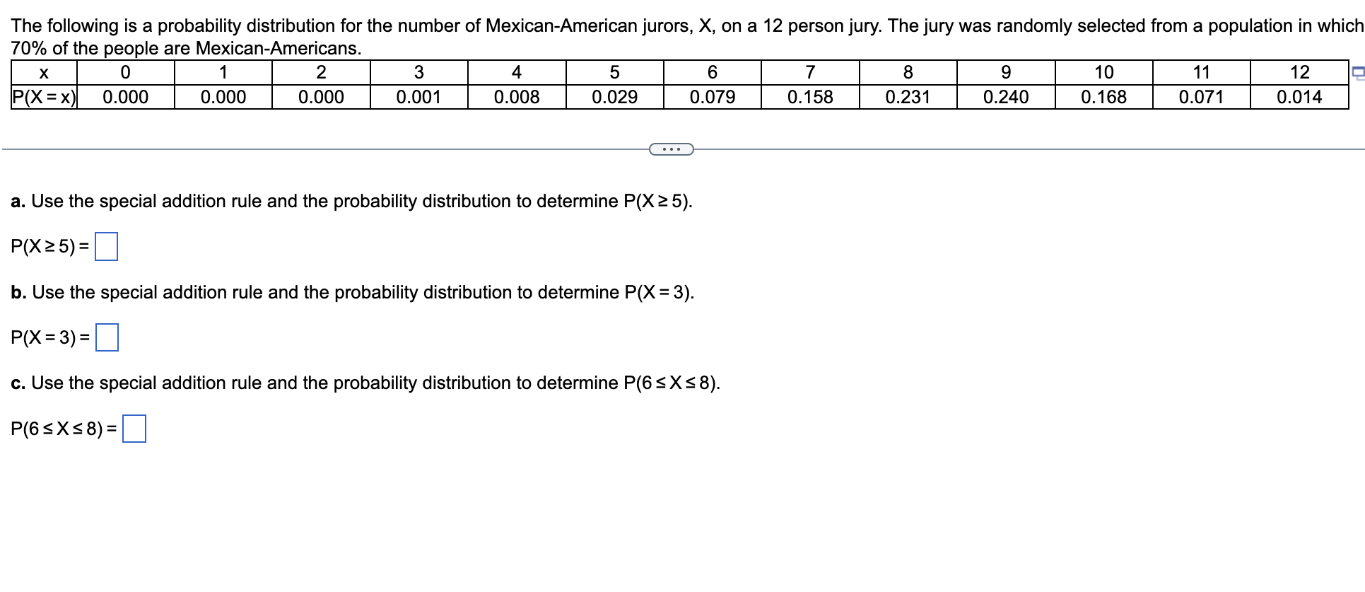 The Following Is A Probability Distribution For The Number Of Mexican American Jurors X On A 12 Person Jury The Jury 1
