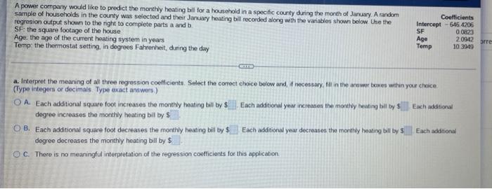 A Power Company Would Like To Predict The Monthly Heating Bill For A Household In A Specific County During The Month Of 1