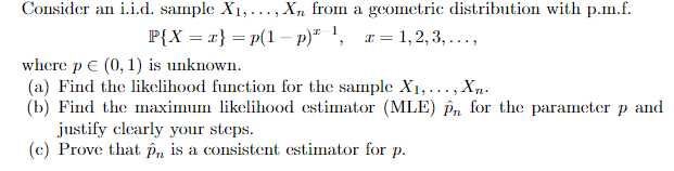 Consider An I I D Sample X1 X From A Geometric Distribution With P M F P X 1 P R 1 2 3 Where 1