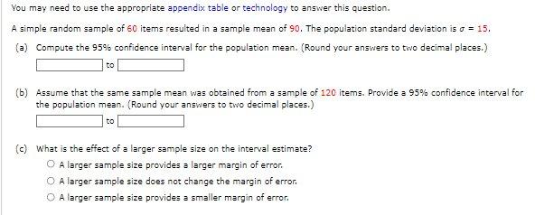 You May Need To Use The Appropriate Appendix Table Or Technology To Answer This Question A Simple Random Sample Of 60 I 1