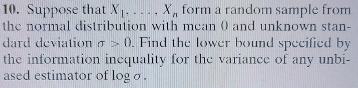 N 10 Suppose That X1 X Form A Random Sample From The Normal Distribution With Mean 0 And Unknown Stan Dard Devia 1