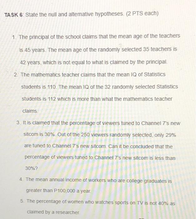 Task 6 State The Null And Alternative Hypotheses 2 Pts Each 1 The Principal Of The School Claims That The Mean Age 1