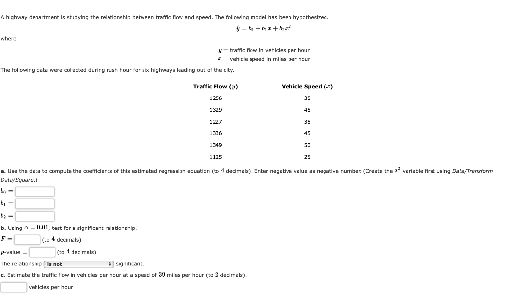 A Highway Department Is Studying The Relationship Between Traffic Flow And Speed The Following Model Has Been Hypothesi 1
