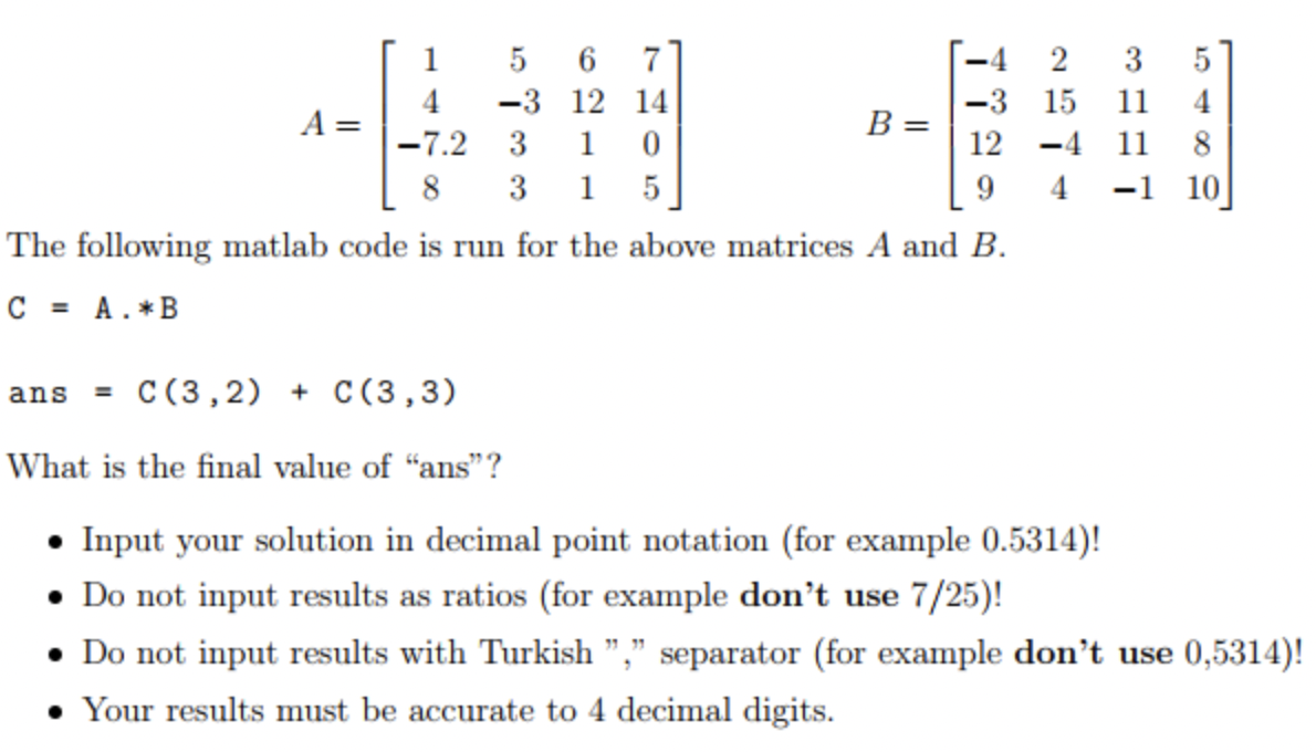 1 5 6 7 4 2 3 5 4 3 12 14 3 15 11 4 A B 7 2 3 1 0 12 4 11 8 8 3 1 5 9 4 1 10 The Following Matlab Code Is Run Fo 1