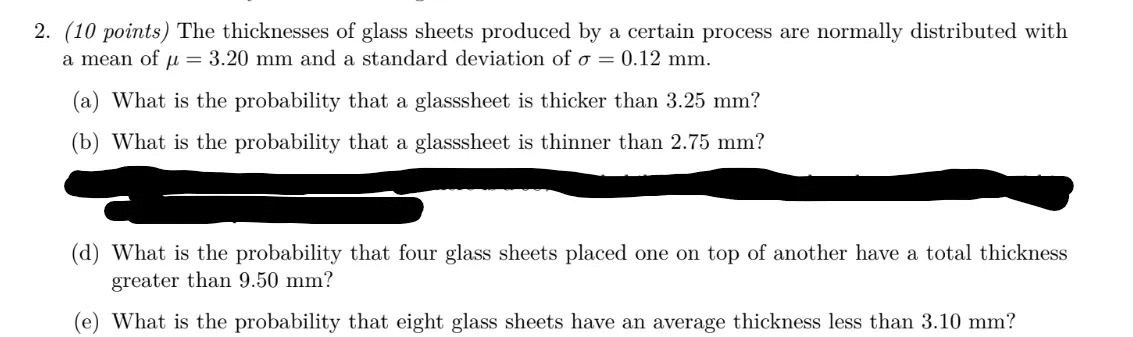 2 10 Points The Thicknesses Of Glass Sheets Produced By A Certain Process Are Normally Distributed With A Mean Of U 1