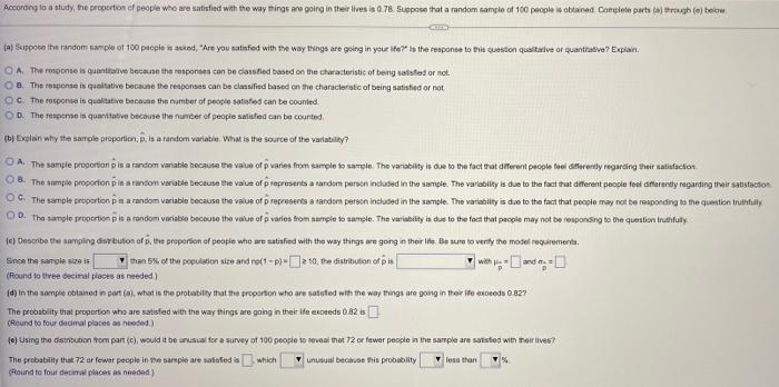 According To A Study The Propertion Of People Who Are Satisfied With The Way Things Are Going In Their Lives Is 0 76 S 1