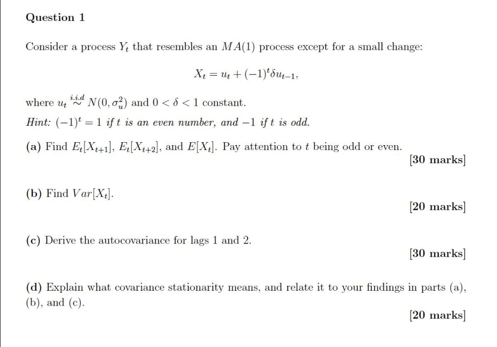 Question 1 Consider A Process Yu That Resembles An M A 1 Process Except For A Small Change Where Ut X4 Ut 1 U 1