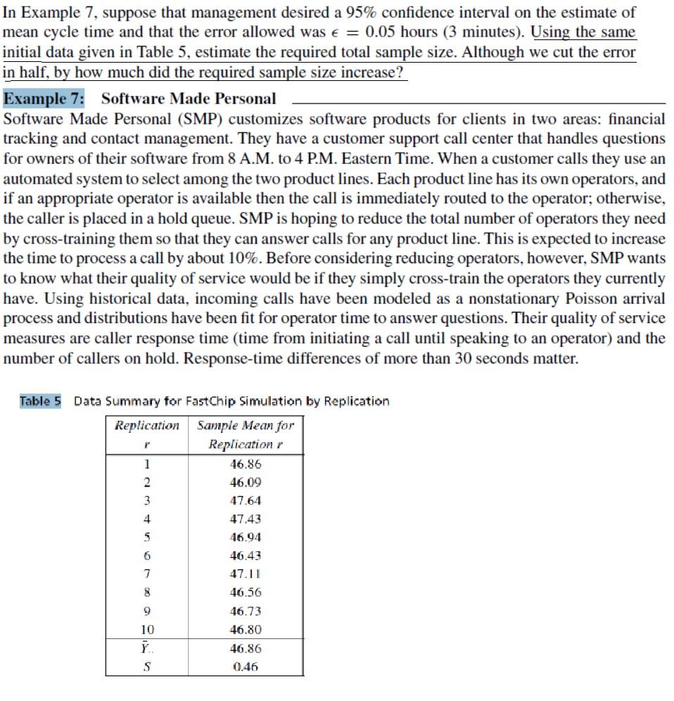 In Example 7 Suppose That Management Desired A 95 Confidence Interval On The Estimate Of Mean Cycle Time And That The 1
