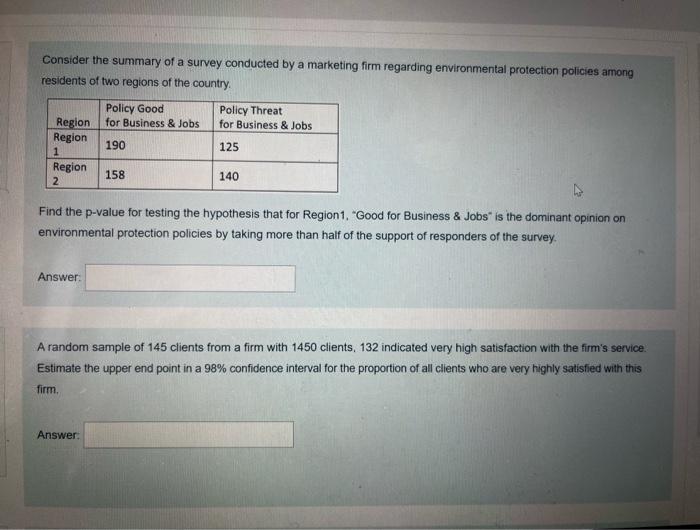 Consider The Summary Of A Survey Conducted By A Marketing Firm Regarding Environmental Protection Policies Among Residen 1