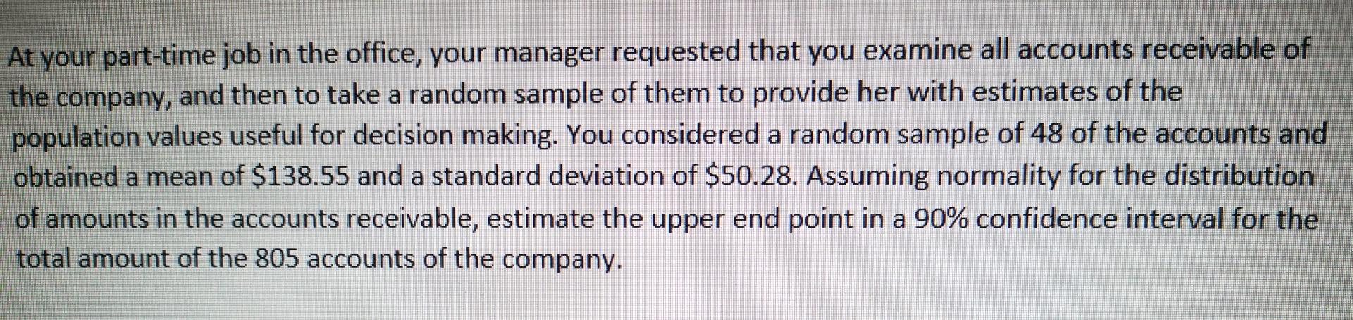 At Your Part Time Job In The Office Your Manager Requested That You Examine All Accounts Receivable Of The Company And 1