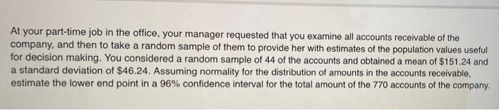 At Your Part Time Job In The Office Your Manager Requested That You Examine All Accounts Receivable Of The Company And 1
