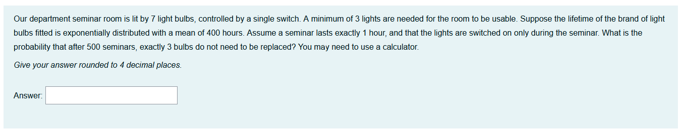 Our Department Seminar Room Is Lit By 7 Light Bulbs Controlled By A Single Switch A Minimum Of 3 Lights Are Needed For 1