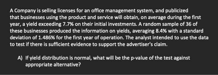 A Company Is Selling Licenses For An Office Management System And Publicized That Businesses Using The Product And Serv 1