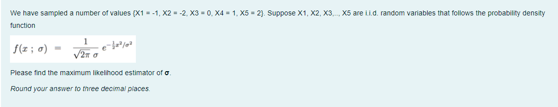 We Have Sampled A Number Of Values X1 1 X2 2 X3 0 X4 1 X5 2 Suppose X1 X2 X3 X5 Are I I D Rando 1