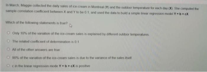 In March Maggie Collected The Daily Sales Of Ice Cream In Montreal Y And The Outdoor Temperature For Each Day X She 1