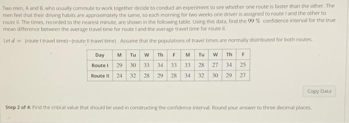 Two Men A And B Who Usually Commute To Work Together Decide To Conduct An Experiment To See Whether One Route Is Faster 2