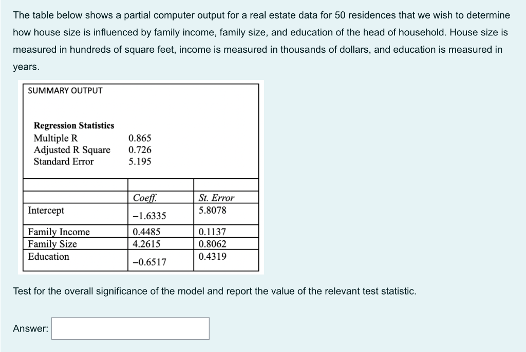The Table Below Shows A Partial Computer Output For A Real Estate Data For 50 Residences That We Wish To Determine How H 1