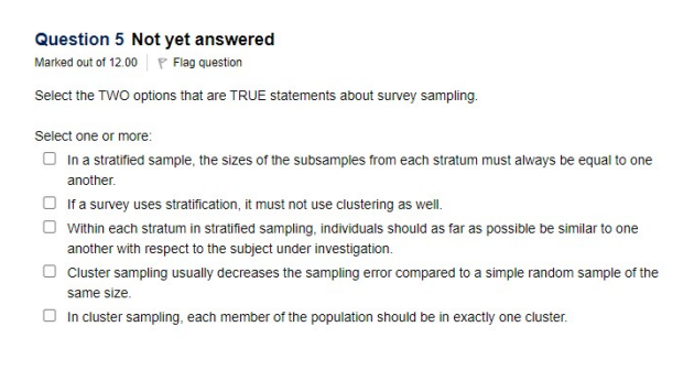 Question 5 Not Yet Answered Marked Out Of 12 00 Flag Question Select The Two Options That Are True Statements About Surv 1