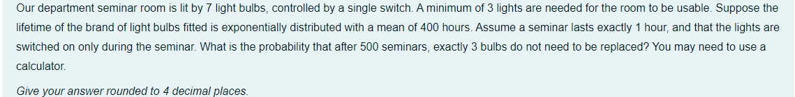 Our Department Seminar Room Is Lit By 7 Light Bulbs Controlled By A Single Switch A Minimum Of 3 Lights Are Needed For 1
