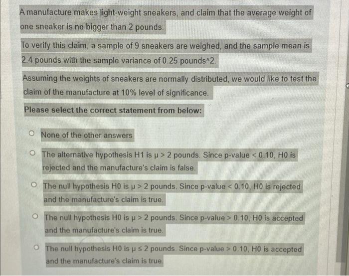 A Manufacture Makes Light Weight Sneakers And Claim That The Average Weight Of One Sneaker Is No Bigger Than 2 Pounds 1