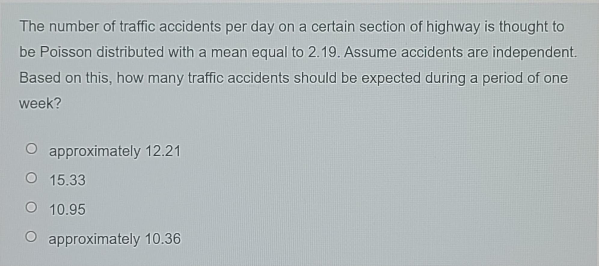 The Number Of Traffic Accidents Per Day On A Certain Section Of Highway Is Thought To Be Poisson Distributed With A Mean 1