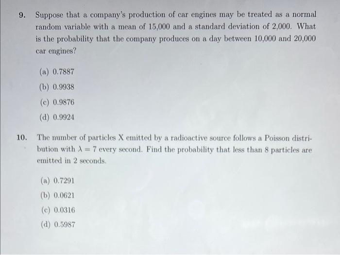 9 Suppose That A Company S Production Of Car Engines May Be Treated As A Normal Random Variable With A Mean Of 15 000 A 1