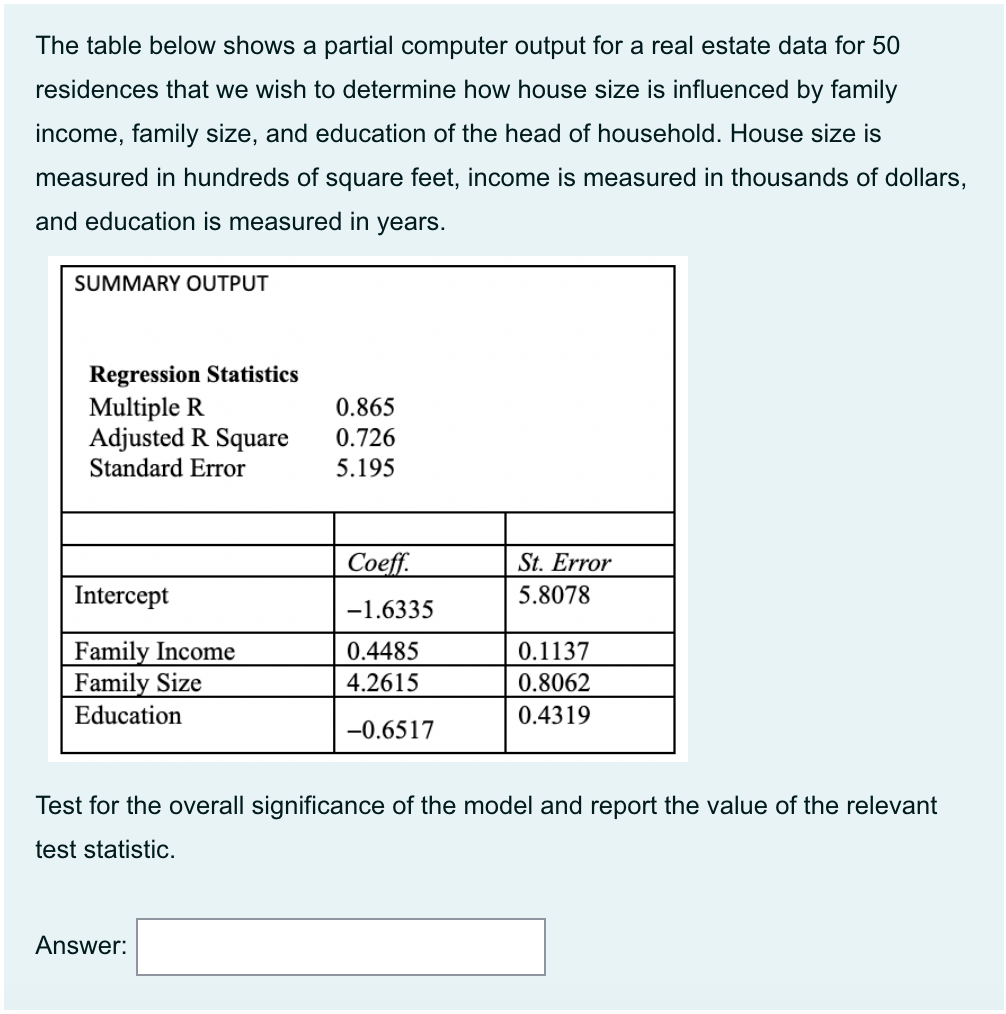 The Table Below Shows A Partial Computer Output For A Real Estate Data For 50 Residences That We Wish To Determine How H 1