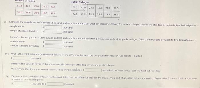 A Compute The Sample Mean In Theusand Dollars And Sample Standard Deviation In Thousand Dollars For Private Colleg 1