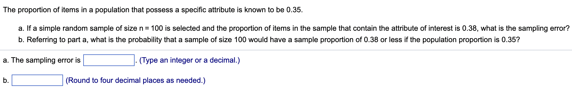 The Proportion Of Items In A Population That Possess A Specific Attribute Is Known To Be 0 35 A If A Simple Random Sam 1