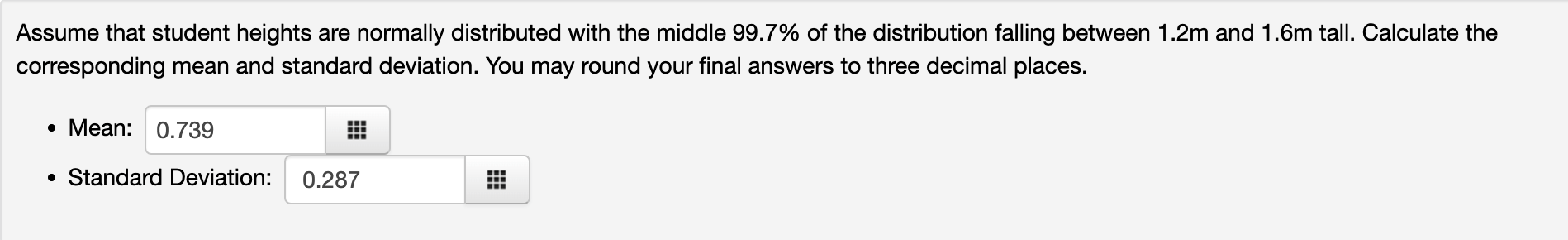 Assume That Student Heights Are Normally Distributed With The Middle 99 7 Of The Distribution Falling Between 1 2 M And 1